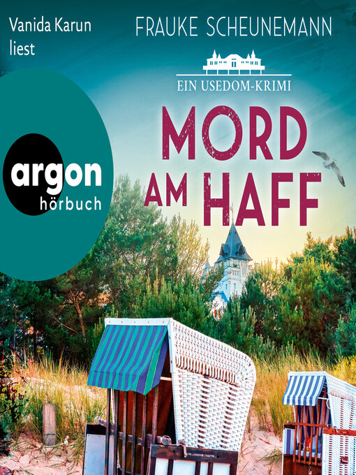 Title details for Mord am Haff--Ein Usedom-Krimi--Mai und Lorenz ermitteln auf Usedom, Band 2 (Ungekürzte Lesung) by Frauke Scheunemann - Available